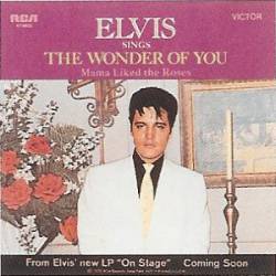 Elvis Presley : The Wonder of You